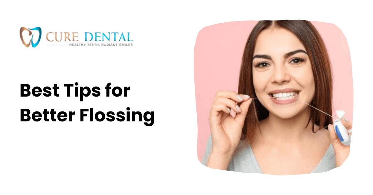 Best Tips for Better Flossing