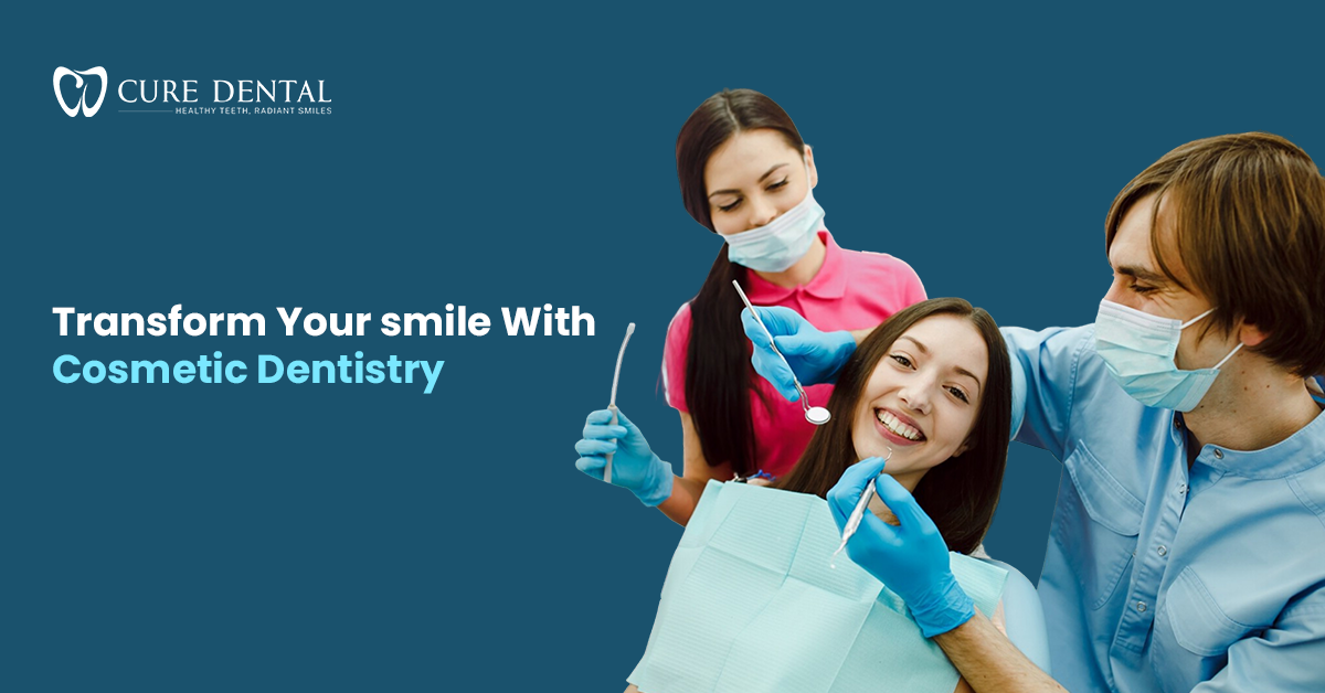 Transform Your With Cosmetic Dentistry