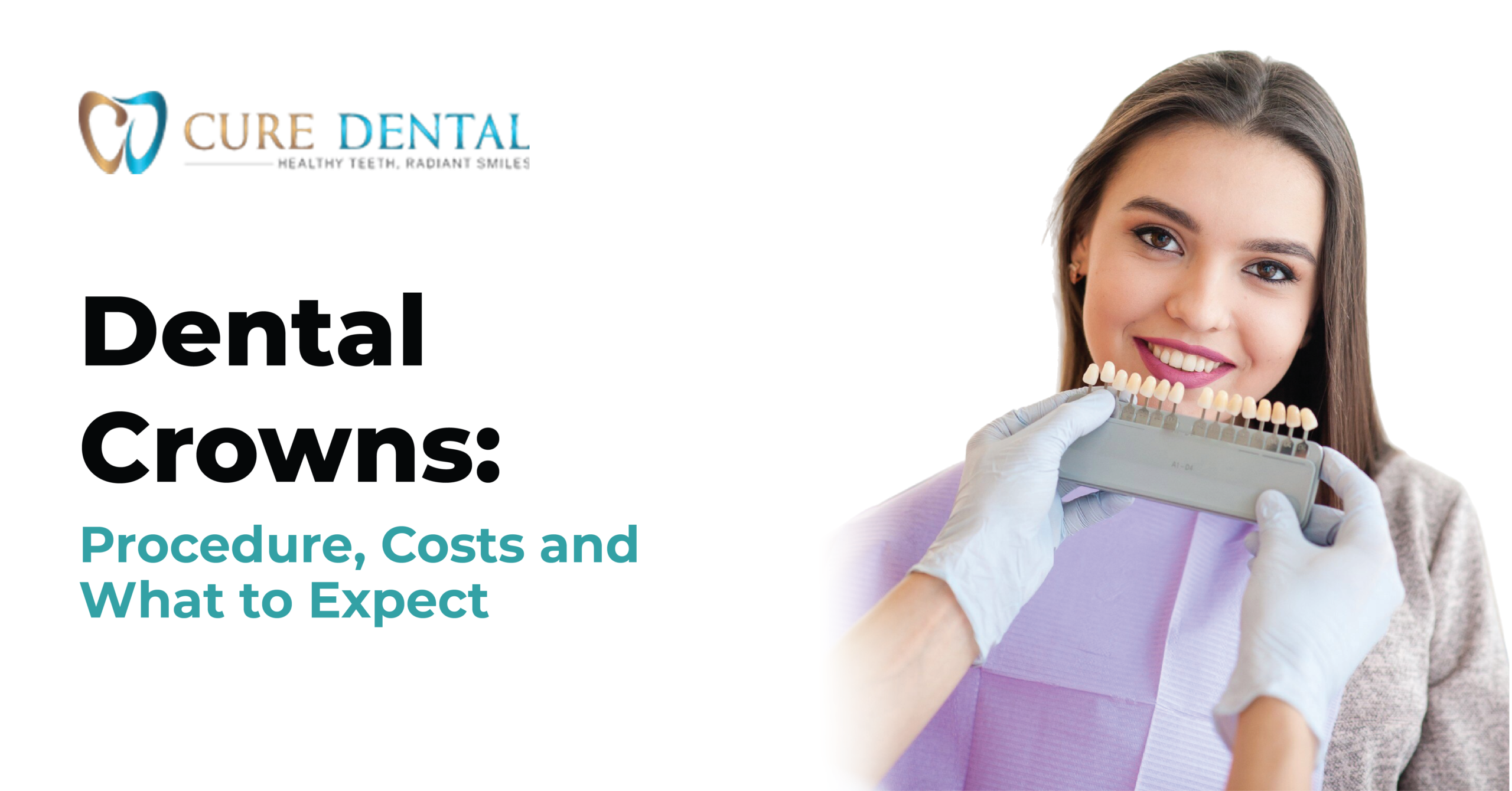 Dental Crowns Procedure, Costs and What to Expect