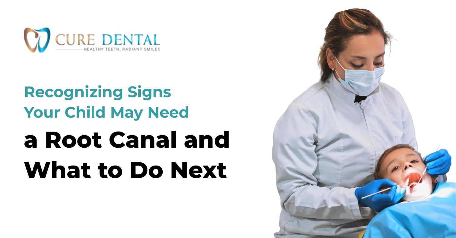 Recognizing Signs Your Child May Need a Root Canal and What to Do Next